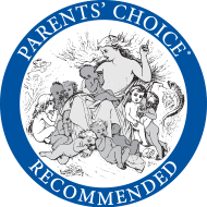 Parents' Choice® Award Winner